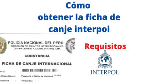 Obtener Ficha de Canje Internacional (Interpol)